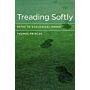 Treading Softly. Paths to Ecological Order
