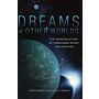 Dreams of Other Worlds