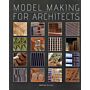 Model Making for Architects