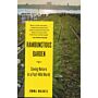 Rambunctious Garden - Saving Nature in a Post-Wild World
