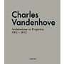 Charles Vandenhove -  Architectuur en Projecten 1952-2012