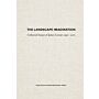 The Landscape Imagination - The Collected Essays of James Corner 1990-2010