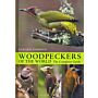 Woodpeckers of the World - The Complete Guide