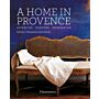 A Home in Provence - Interiors, Gardens, Inspiration