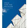 Space, Hope and Brutalism - English Architecture 1945-1975