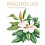 Magnolias in Art and Cultivation