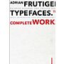 Adrian Frutiger – Typefaces. The Complete Works (second revised edition)