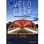 Velo City - Architecture for Bikes