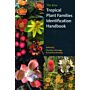 The Kew Tropical Plant Families Identification Handbook