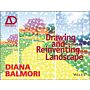 AD Primers - Drawing and Reinventing Landscape
