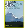 The Non Urban Garden - Tuinen van de 21ste Eeuw
