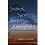 Snakes, Sunrises and Shakespeare