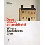 Dove vivono gli Architetti / Where Architects Live