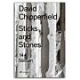 David Chipperfield - Sticks and Stones