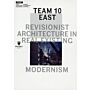 Team 10 East - Revisionist Architecture in Real Existing Modernism