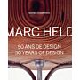 Marc Held - 50 ans de design / 50 years of design