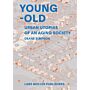 Young-Old - Urban Utopias of an Aging Society