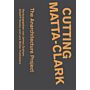 Cutting Matta-Clark : The Anarchitecture Project