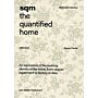 SQM  The Quantified Home - An exploration of the evolving identity of the home