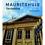 Het Mauritshuis - The Building