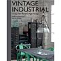 Vintage Industrial - Living with Machine Age Design