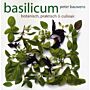 Basilicum - botanisch, praktisch & culinair
