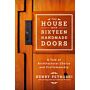The House with Sixteen Handmade Doors - A Tale of Architectural Choice and Craftmanship