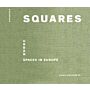 Squares - Urban Spaces in Europe