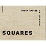 Squares - Urban Spaces in Europe