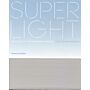 Superlight - Lightness in Contemporary Architecture