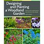 Designing and Planting a Woodland Garden