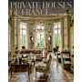Private Houses of France - Living with History
