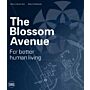 The Blossom Avenue - For Better Human Living
