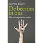 De Beestjes in Ons - Het Belang van Bacteriën