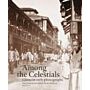 Among the Celestials - China in Early Photographs