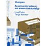 Klumpen: Auseinandersetzung mit einem Gebäudetyp (Pamphlet)