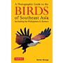 A Photographic Guide to the Birds of Southeast Asia