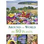 Around the World in 80 Plants- An edible Perennial Vegtable Adventure in Temperate Climates