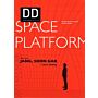DD 40 - Space Platform - Jang, Soon Gak + Jay is Working