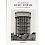 Basic Forms, Grundformen - Bernd & Hilla Becher