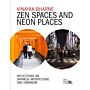 Zen Spaces and Neon Places