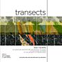 Transects, 100 Years of Landscape Architecture and Regional Planning