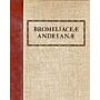 Bromeliaceae Andreanae - An Accounting of His Explorations