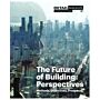 [Detail Special] - The Future of Building : Perspectives