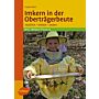 Imkern in der Oberträgerbeute