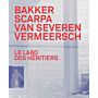 Le Labo des Héritiers - Bakker, Scarpa, Van Severen & Vermeersch