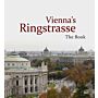 Vienna's Ringstrasse - The Book