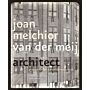 Joan Melchior van der Meij - Architect