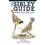 The Sibley Guide to Bird Life & Behavior
