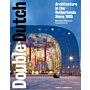 Double Dutch - Dutch Architecture Since 1985